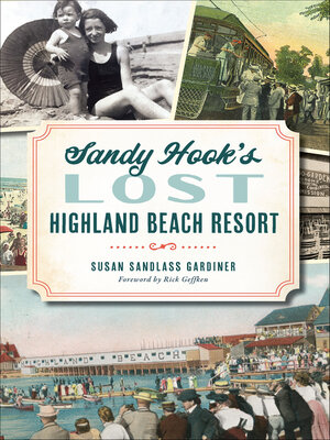 cover image of Sandy Hook's Lost Highland Beach Resort
